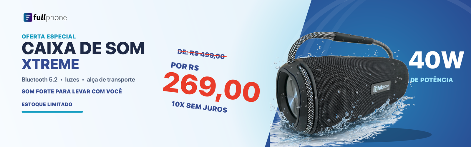 Caixa de Som Xtreme FullPhone 40W por R$ 269