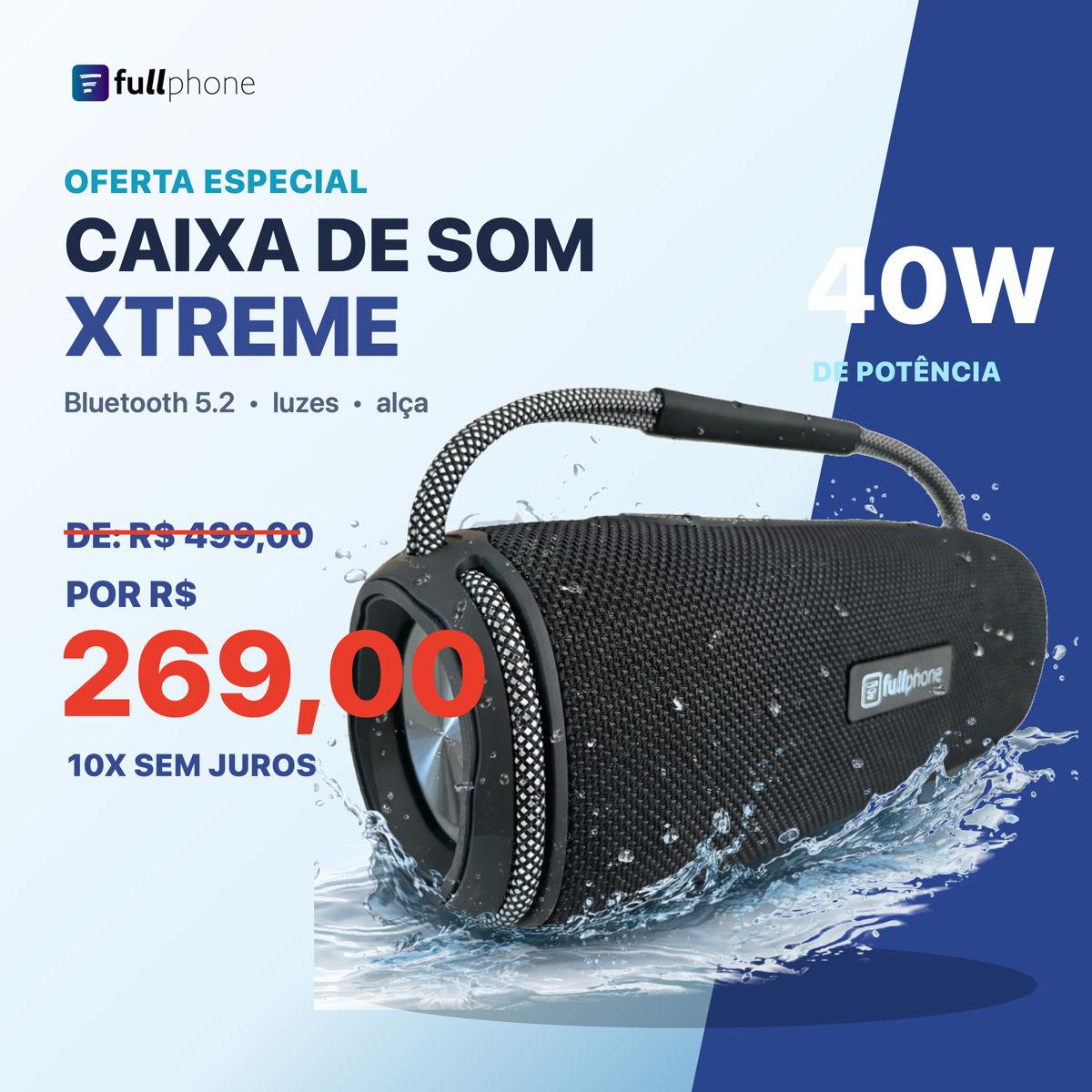 Caixa de Som Xtreme FullPhone 40W por R$ 269